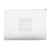 don't go bacon my heart Accessory Pouches