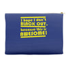 i hope i dont black out because this is awesome Accessory Pouches