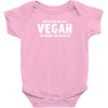 Dont ask me why I am a vegan Infant Clothing