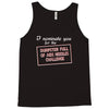 i nominate you for the dumpster full of aids needles challenge Tank Top