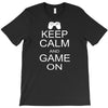 keep calm and game on T-Shirt