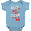 rock's not dead you are Baby Onesie