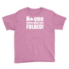 no one cares what you folded Youth Tee