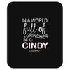in a world full of grinches be a cindy lou who Mousepad