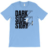 dark side story T-Shirt