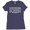 also available sober excludes weekends Ladies Fitted T-Shirt