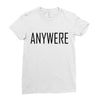 anywere Ladies Fitted T-Shirt