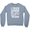 i tried jogging but i kept spilling my wine Crewneck Sweatshirt