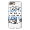 i never dreamed i would grow up to be a super cool runner but here i a iPhone 8 Plus