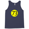 73 the perfect number t shirt the big bang theory cool funny Tank Top