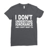 i don't ignorance Ladies Fitted T-Shirt