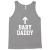 baby daddy Tank Top