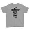 my girlfriend lifts more than you (2) Youth Tee