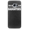 you can't scare me i have daughters Samsung Galaxy S7 Edge