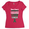 you can't scare or beat me i have been through liver cancer Women's Triblend Scoop T-shirt