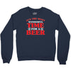 it's the most wonderful time for a beer Crewneck Sweatshirt
