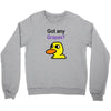 got any grapes Crewneck Sweatshirt
