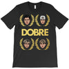 Dobre Brothers T-Shirt