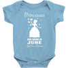 Princesses Are Born In June Baby Onesie