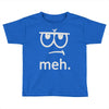 meh tees Toddler T-shirt