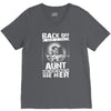 Back Of I Have A Crazy Aunt And I am not Afraid To Use Her V-Neck Tee
