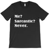 sarcastic T-Shirt