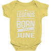 legends are born in june Baby Onesie