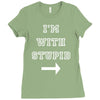 i m with stupid Ladies Fitted T-Shirt