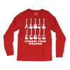 choose your weapon funny Long Sleeve Shirts
