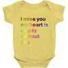 I miss you my heart is empaty wİthout you (2) Baby Onesie