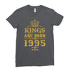 kings are born in 1995 Ladies Fitted T-Shirt