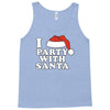 I Love Party With Santa Tank Top