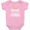 Queens Are Born In December Infant Clothing