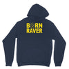 born raver Hoodie
