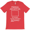 missing air guitar T-Shirt