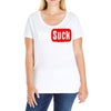 you suck Ladies Curvy T-Shirt