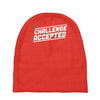 challenge accepted Baby Beanies
