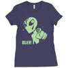 alien believe space sci fi ufo nerd Ladies Fitted T-Shirt