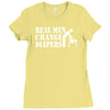real men change diapers Ladies Fitted T-Shirt