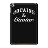 cocaine and caviar iPad Mini 4