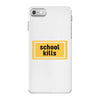 School Kills iPhone 7 Case
