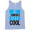 Be Your Self Stay Cool Tank Top