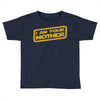 i am your mother Toddler T-shirt