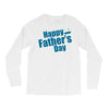 happy father's day 2 Long Sleeve Shirts