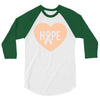 Hope With Heart 3/4 Sleeve Shirt