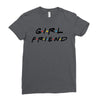 girlfriend friends tv show parody Ladies Fitted T-Shirt