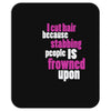 i cut hair Mousepad