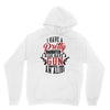 I Have A Pretty Daughter I Also Have A Gun A Shovel And An Alibi Unisex Hoodie