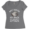 MY NECK MY BACK MY ANXIETY ATTACK Women's Triblend Scoop T-shirt