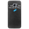 i wish i took the blue pill Samsung Galaxy S7 Edge Case